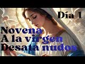 Novena a la virgen desata nudos DÍA 1