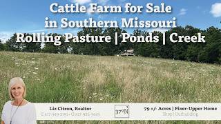 🌱 79 /- Acre Missouri Cattle Farm For Sale | Fixer-Upper Home, Ponds, Creek & Ozarks Pasture 🌱 79 /- Acre Missouri Cattle Farm For Sale | Fixer-Upper Home, Ponds, Creek & Ozarks Pasture