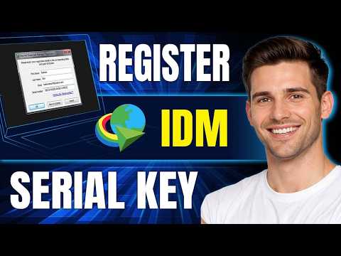 How to Register IDM Serial Key (Full Step-by- Step Guide)
