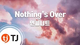 Download lagu [TJ노래방] Nothing's Over - 인피니트 (Nothing's Over - INFINITE) / TJ Karaoke