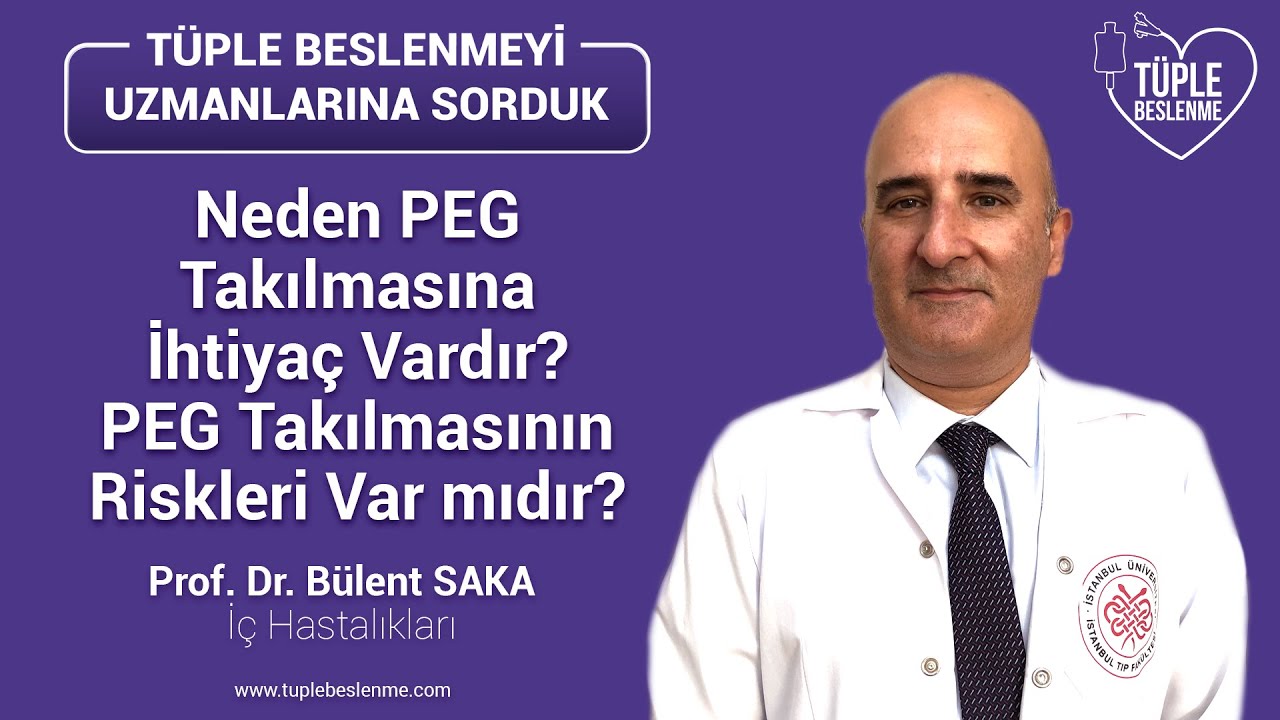 Neden PEG Takılmasına İhtiyaç Vardır , PEG Takılmasının Riskleri Var mıdır ?