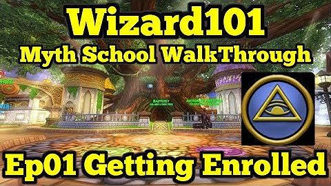 Wizard101 Myth WalkThrough E01 Getting Enrolled