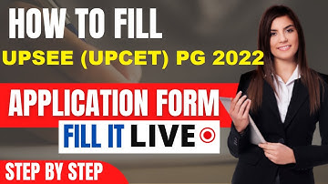 UPSEE (UPCET) PG 2022 Online Registration (Started) - How To Fill UPSEE 2022 Application Form
