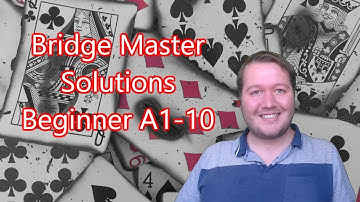 Beginner Level 1 A1-10 - Bridge Master Solutions