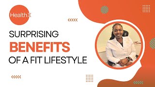Beyond the Gym: Unlocking the surprising Benefits of a Fit Lifestyle
