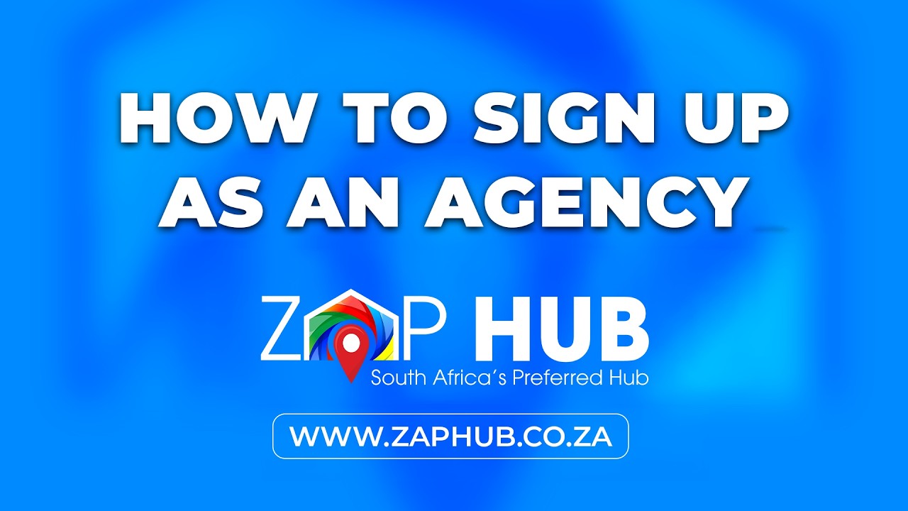 How To Sign Up With ZAP HUB As An Agency