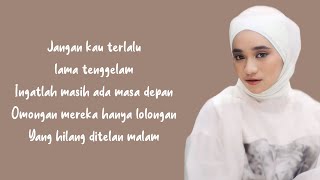 Hanya Lolongan - Nabila Taqiyyah | Lirik Lagu ~ Kau boleh menangis tapi kembali berdiri...