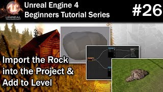 Celebrity #26 Importing a Rock Static Mesh into UE4 | Unreal Engine 4 Tutorial Profile