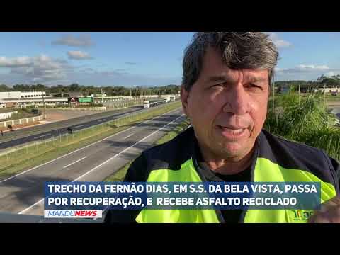 Trecho da Fernão Dias, em São Sebastião da Bela Vista, recebe asfalto reciclado
