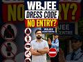 WBJEE Exam Centre Par No Entry? Dress Code, Documents Aur Banned Items Check Karo