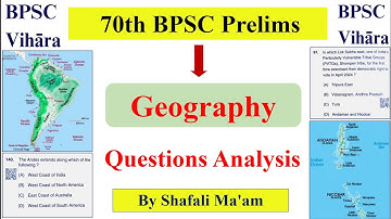 70th BPSC Prelims Geography Questions Analysis | BPSC Geography PYQ। 70वीं BPSC Questions Analysis