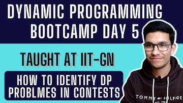 Identify any DP Problem | Dynamic Programming Bootcamp | Day 5/6 | IIT Gandhinagar