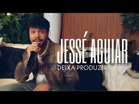 Jessé Aguiar | LET IT PRODUCE (Chorus)