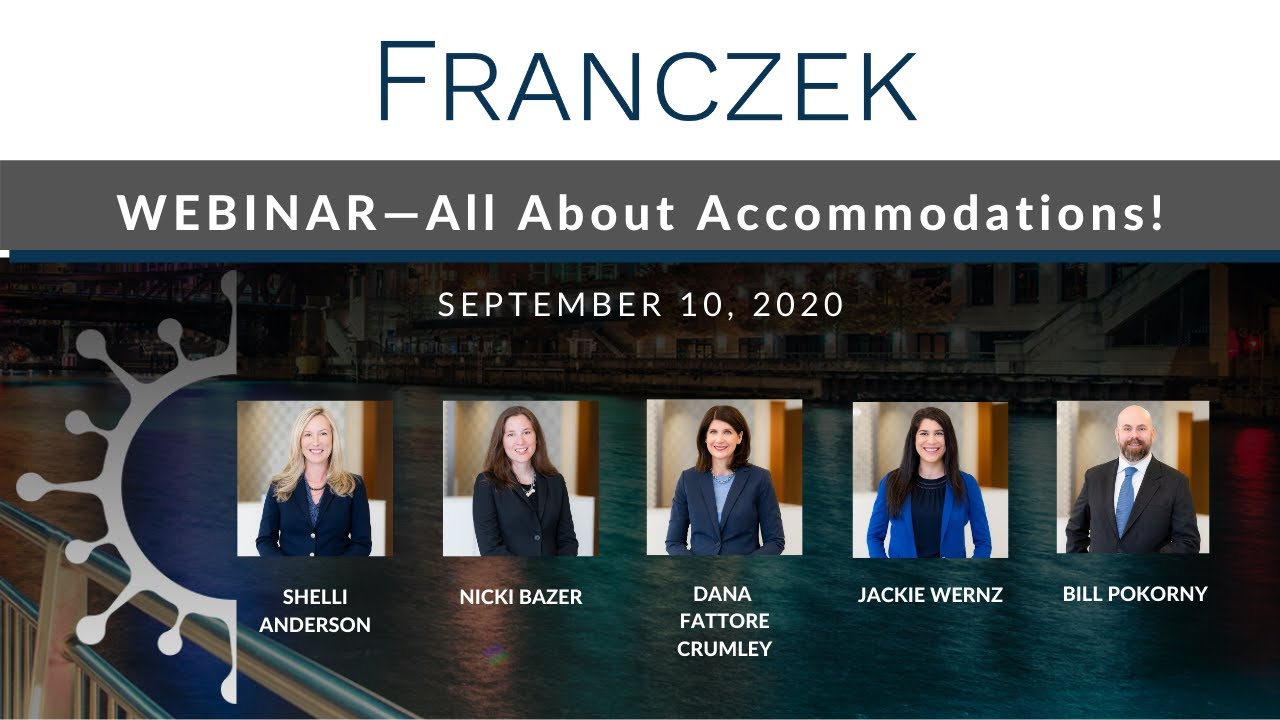 Franczek Webinar—All About Accommodations!