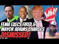 FEMA Execs FIRED After HOUSING ILLEGALS in LUXURY Hotels & MAYOR ADAMS Charges Dismissed!