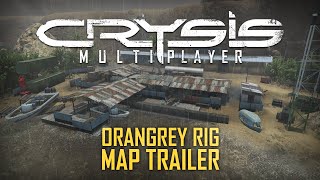 ORANGREY RIG - MULTIPLAYER MAP TRAILER - CRYSIS 1 [2026]