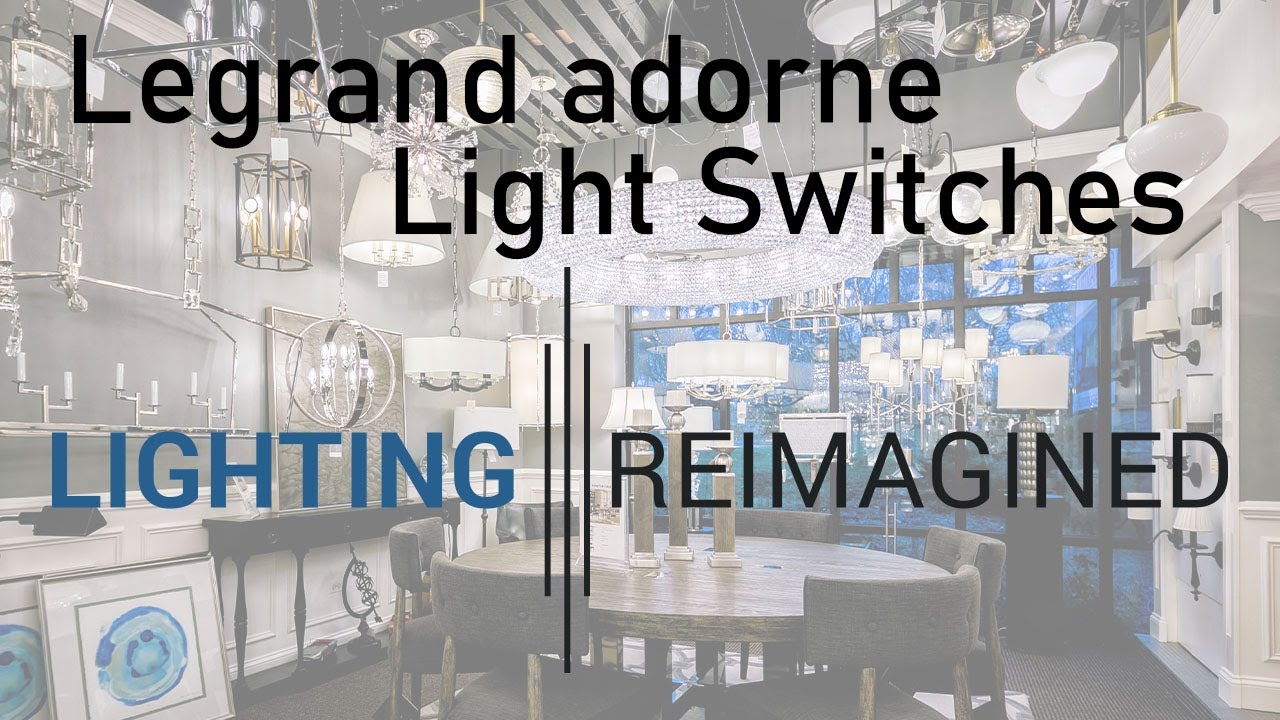 Lighting Reimagined Reviews Legrand adorne Light Switches YouTube