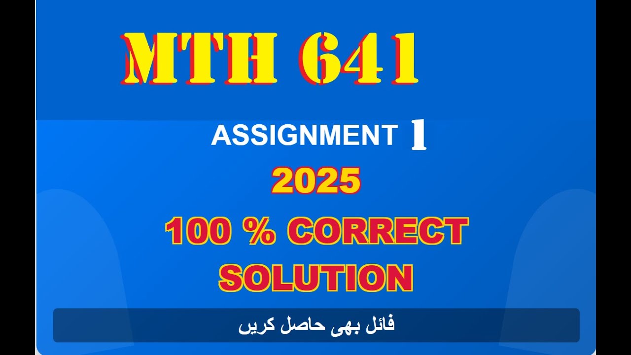 mth 641 assignment 1 solution fall 2025 - YouTube