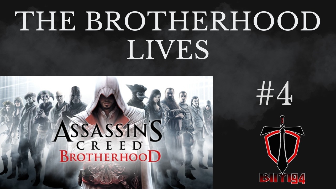 Assassin's Creed Brotherhood  part 4 - Assassin's Creed Marathon