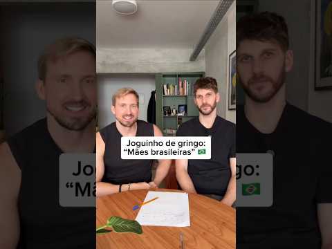 Jogo de gringo: Mães Brasileiras