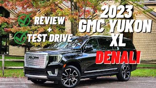 2023 GMC Yukon Denali XL Full Review and Test Drive | Luxury on wheels