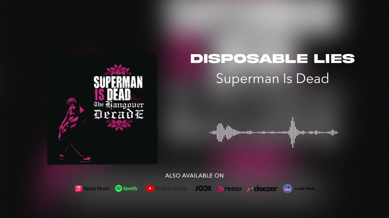 Superman Is Dead - Disposable Lies (Official Audio)