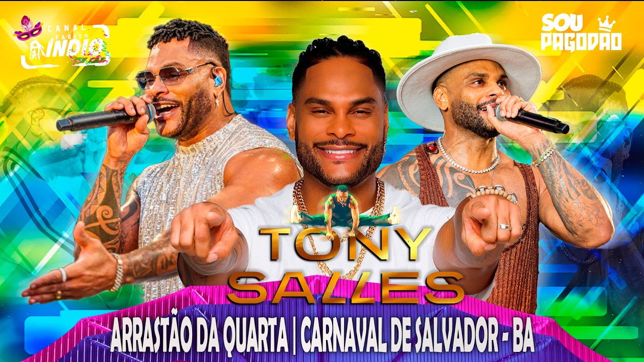 Tony Salles | ARRASTÃO DA QUARTA CARNAVAL DE SALVADOR 2026 | #panamera #repertórioatualizado