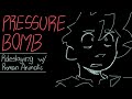 Pressure Bomb || Roleslaying With Roman Animatic