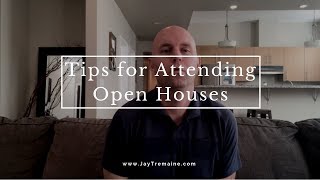 Tips for attending a Open House