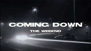 Coming Down - The Weeknd (Lyrics) Resimi