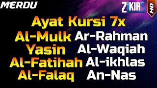Ayat Kursi 7x,Surah Al Mulk,Ar Rahman,Al Waqiah,Yasin,Al Fatihah,Ikhlas,Falaq,An Nas