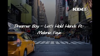 Download Mp3 Dreamer Boy - Lets Hold Hands (feat. Melanie Faye) Sub - Español. Gudang lagu Download Mp3 Dreamer Boy - Lets Hold Hands (feat. Melanie Faye) Sub - Español.