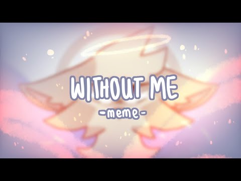 without-me-//-meme-(flipaclip-loop)