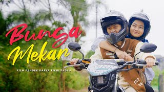 Fahmi dan Ratu Film Pendek - Bunga Mekar