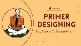 Primer Designing Made Easy | Live Session Recording | Step-by-Step Bioinformatics Tutorial
