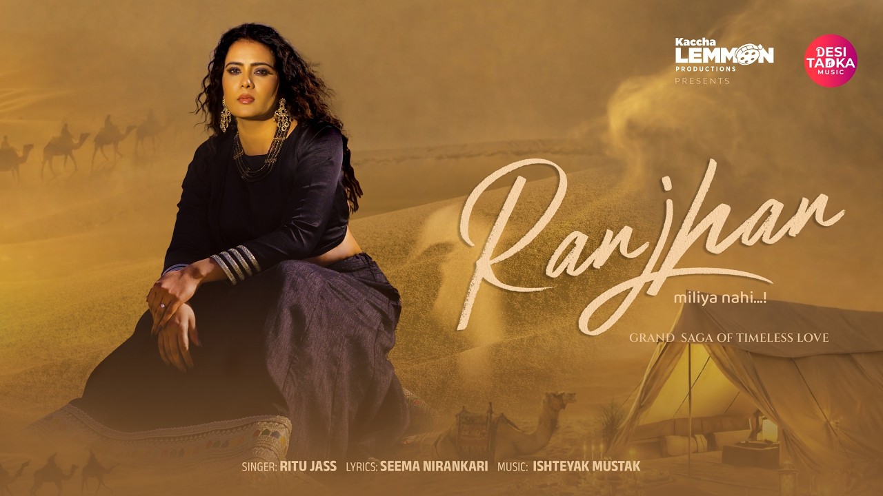 Ranjhan (Official Video) | Anupama Prakash | @KacchaLemmonProduction  | Desi Tadka Music