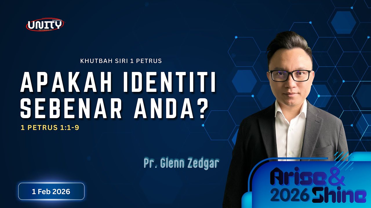 Apakah Identiti Sebenar Anda? (1 petrus 1:1-9) -Pr Glenn Zedgar