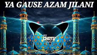 Ya Gause Azam Jilani Killer B Remix Dj Chotu Latehar Ramadan Special Qawwali 2026