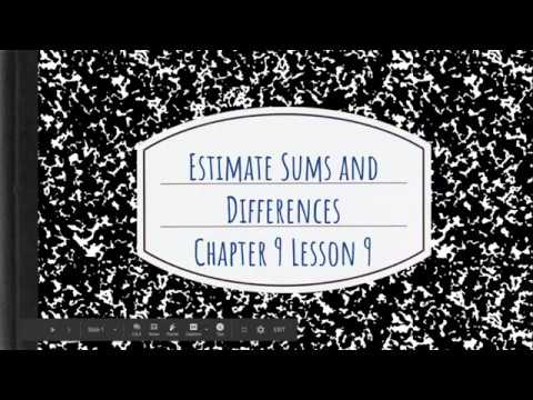 my homework lesson 9 estimate sums and differences