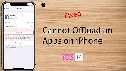 Cannot Offload an Apps on iPhone and iPad in iOS 14/13.7 Update - Here