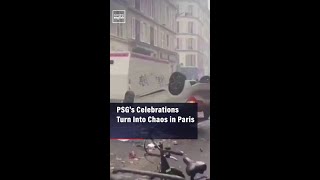 PSG's Celebrations Turn Into Chaos In Paris
