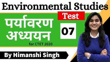 Target CTET-2020 | Environmental Studies (EVS) by Himanshi Singh | Class-07 | Test