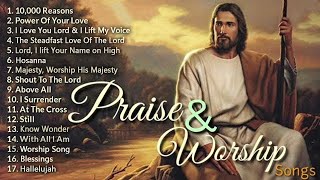 Lord, I Need You 🙏 Playlist Praise Worship Songs Collection 🙏 Best Praise And Worship Songs 2024