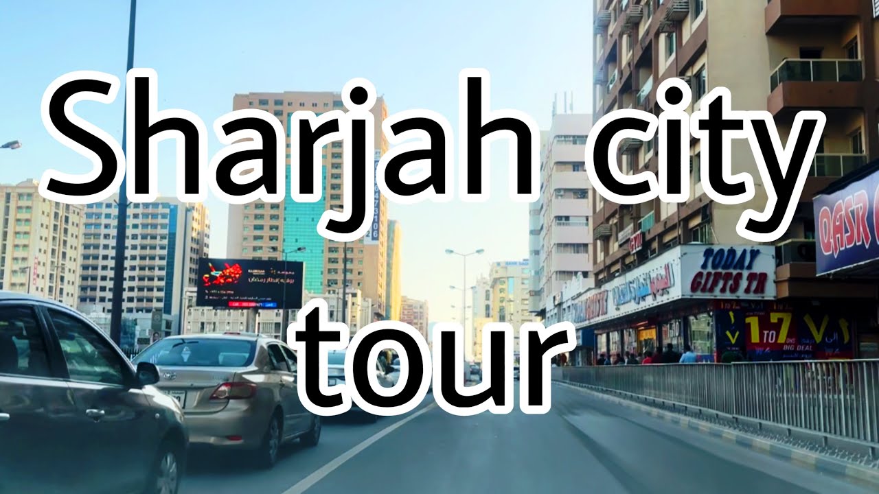 Sharjah city tour (4K)🇦🇪🇦🇪2024