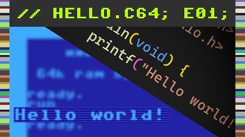 👨‍💻 CC65 E01 | Coding a "Hello world!" program in C for the C64! 📺🤓