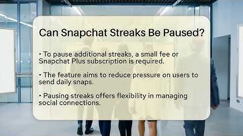 Can Snapchat Streaks Be Paused? - Everyday-Networking