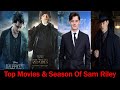 Top movies and seasons of sam riley