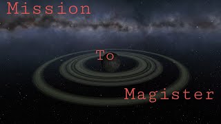 Ksp - Mission To Magister Part 1 Joolian System Express - Cinematic