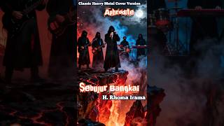 Download Lagu Sebujur Bangkai - H. Rhoma Irama | Classic Heavy Metal Cover by Aphrodite MP3