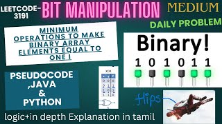 Minimum Operations to Make Binary Array Elements = to One in tamil |Leetcode -3191 |bit manipulation